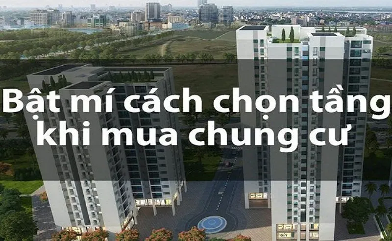 Giải mã ưu nhược điểm của từng nhóm tầng khi mua căn hộ cao cấp